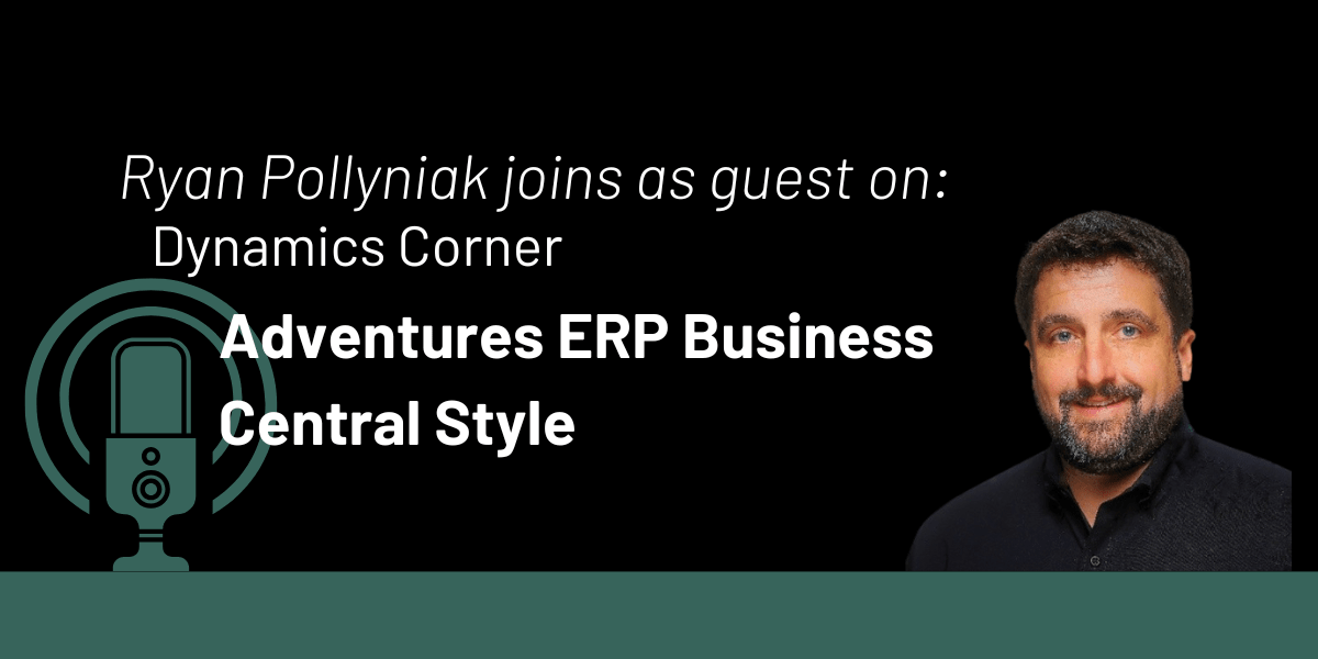Dynamics Corner: Adventures ERP Business Central Style