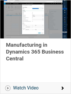 Manufacturing in Dynamics 365 Business Central
