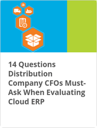 14 Questions Distribution Company CFOs Must-Ask When Evaluating Cloud ERP