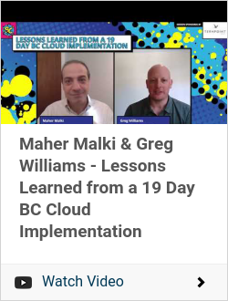 Maher Malki & Greg Williams - Lessons Learned from a 19 Day BC Cloud Implementation