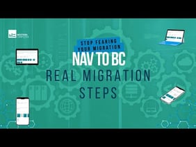 What a NAV to Business Central Migration Really Looks Like