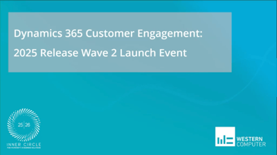 Dynamics 365 Customer Engagement Launch Event Release Wave 2 2025