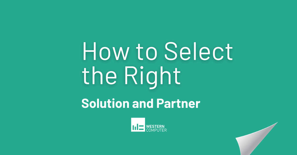 How to Select the Right Solution and Partner