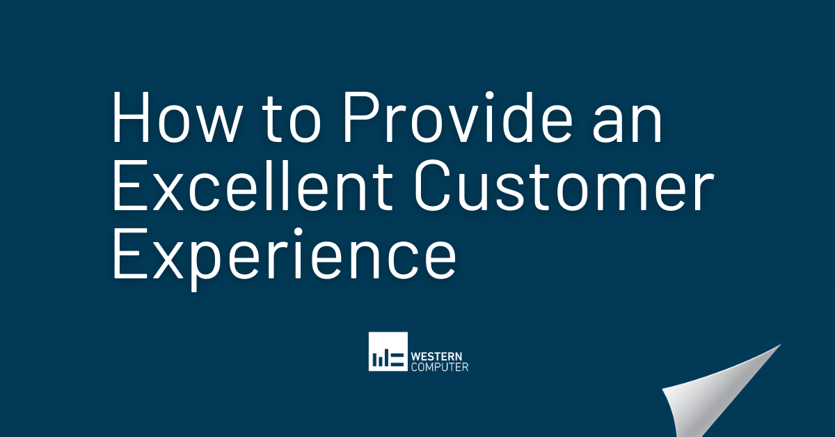 How to Provide an Excellent Customer Experience