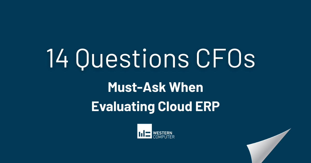 14 Questions Distribution Company CFOs Must-Ask When Evaluating Cloud ERP
