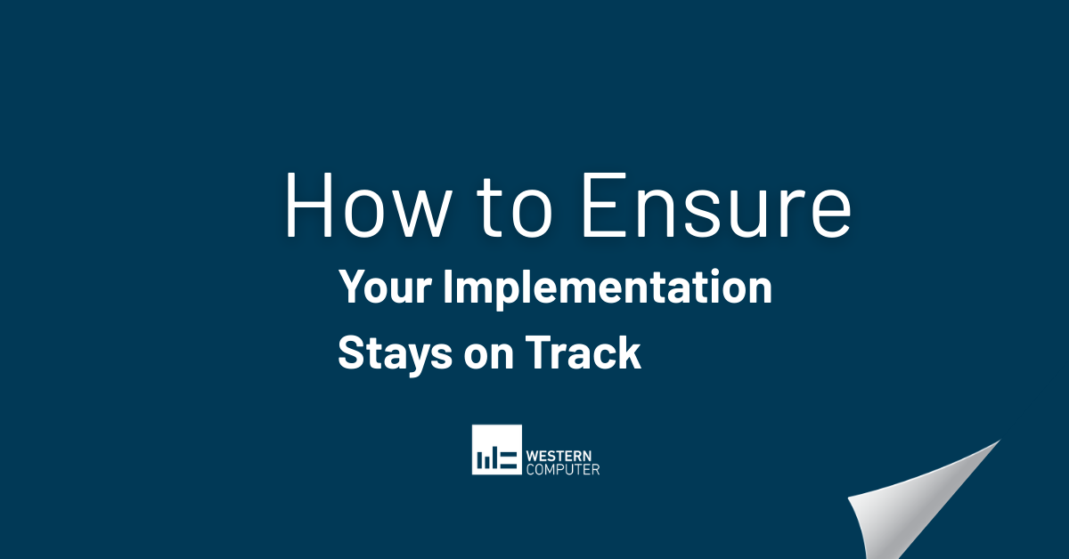 How to Ensure Your Implementation Stays on Track