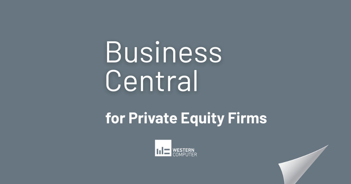 Why D365 Business Central for Private Equity Firms