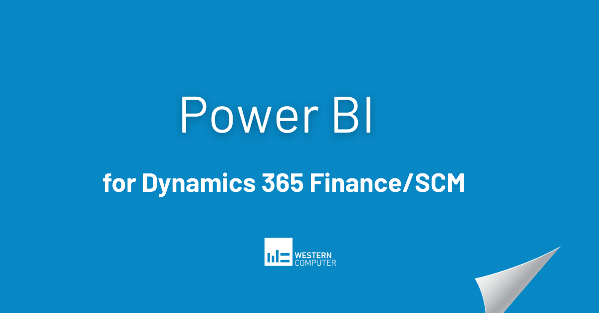 Power BI Content Pack for Dynamics 365 Finance/SCM