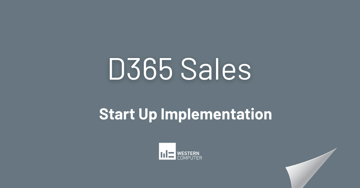 D365 Sales Start Up Implementation