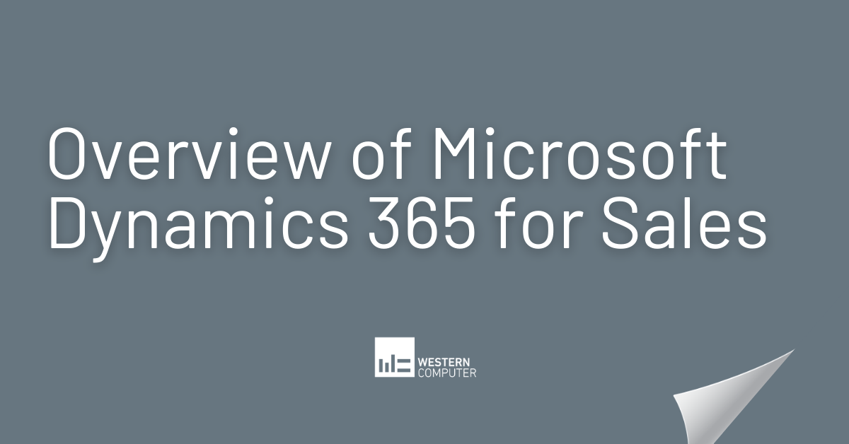 Overview of Microsoft Dynamics 365 for Sales
