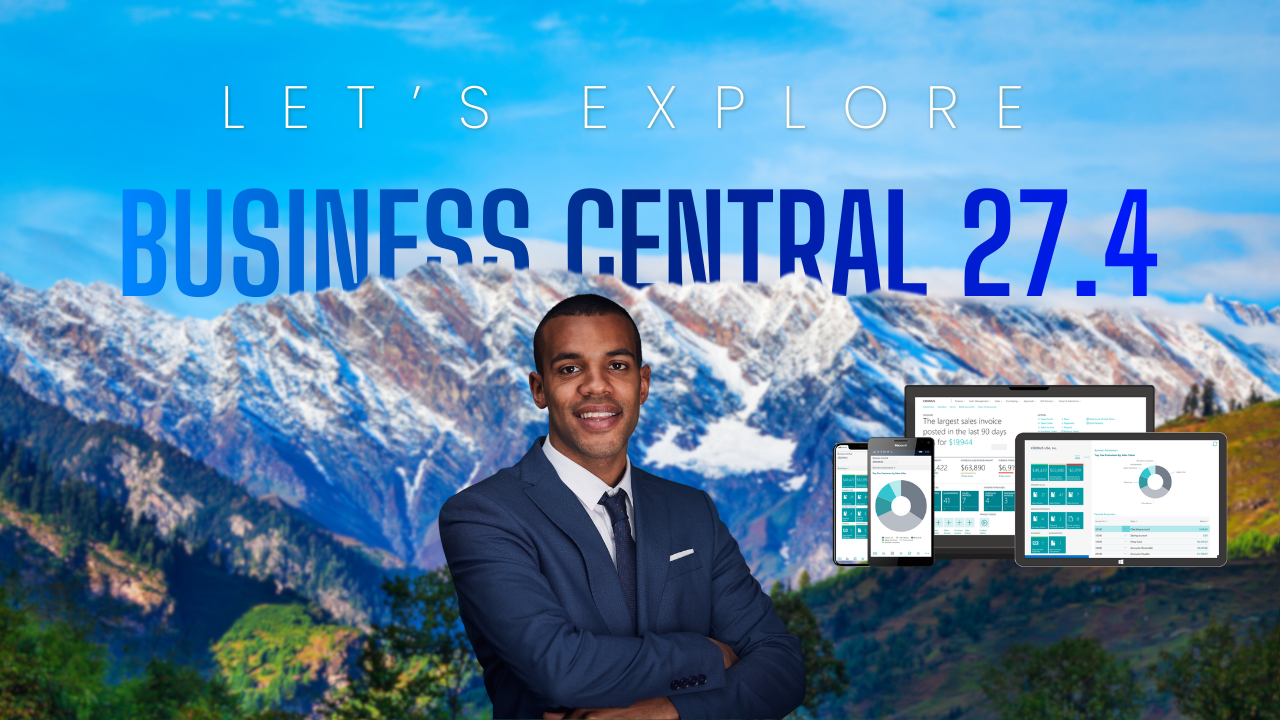Business Central 27.4: New AI Features, Sandbox Control, and What You Must Have in 28.0
