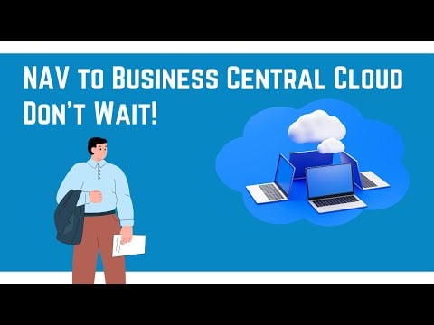Why NAV Customers Are Moving to the Cloud Now (Before It’s Too Late)