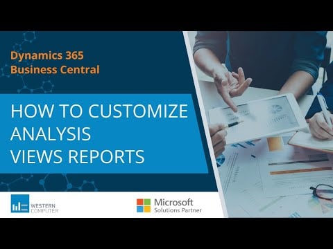 Customize Out-of-the-Box Reports in Dynamics 365 Business Central: Analysis Views