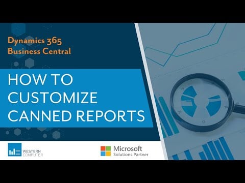 How to Customize Out-of-the-Box Reports in Dynamics 365 Business Central: Canned Reports