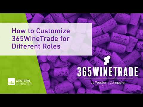 How to Customize 365WineTrade for Different Roles | 365WineTrade