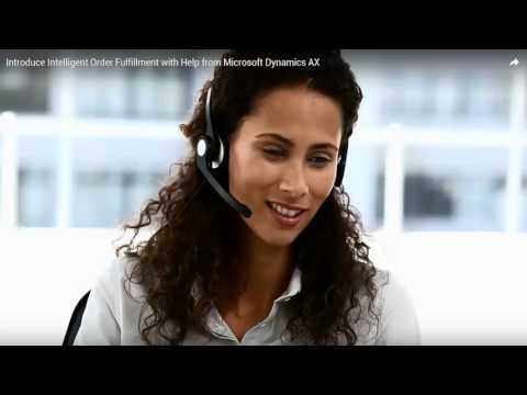 Introduce Intelligent Order Fulfillment with Help from Microsoft Dynamics AX