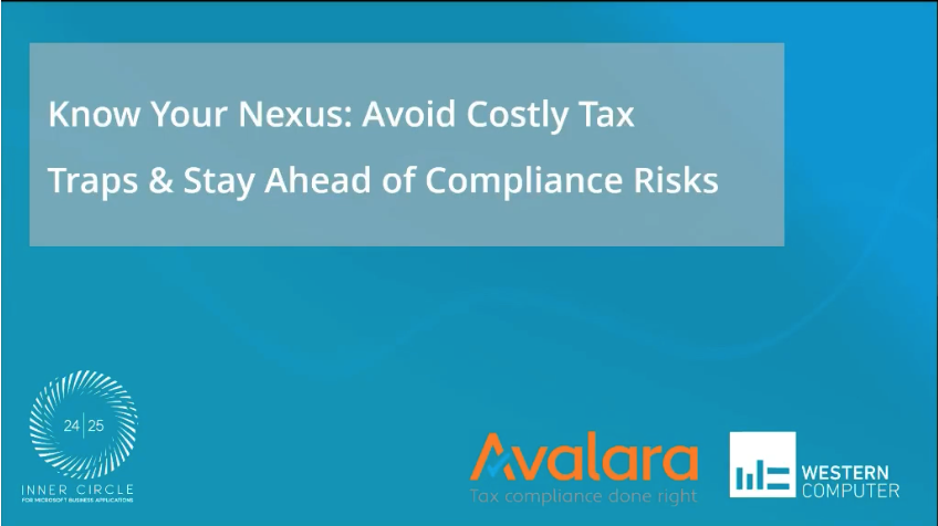 Know Your Nexus- Avoid Costly Tax Traps with Avalara