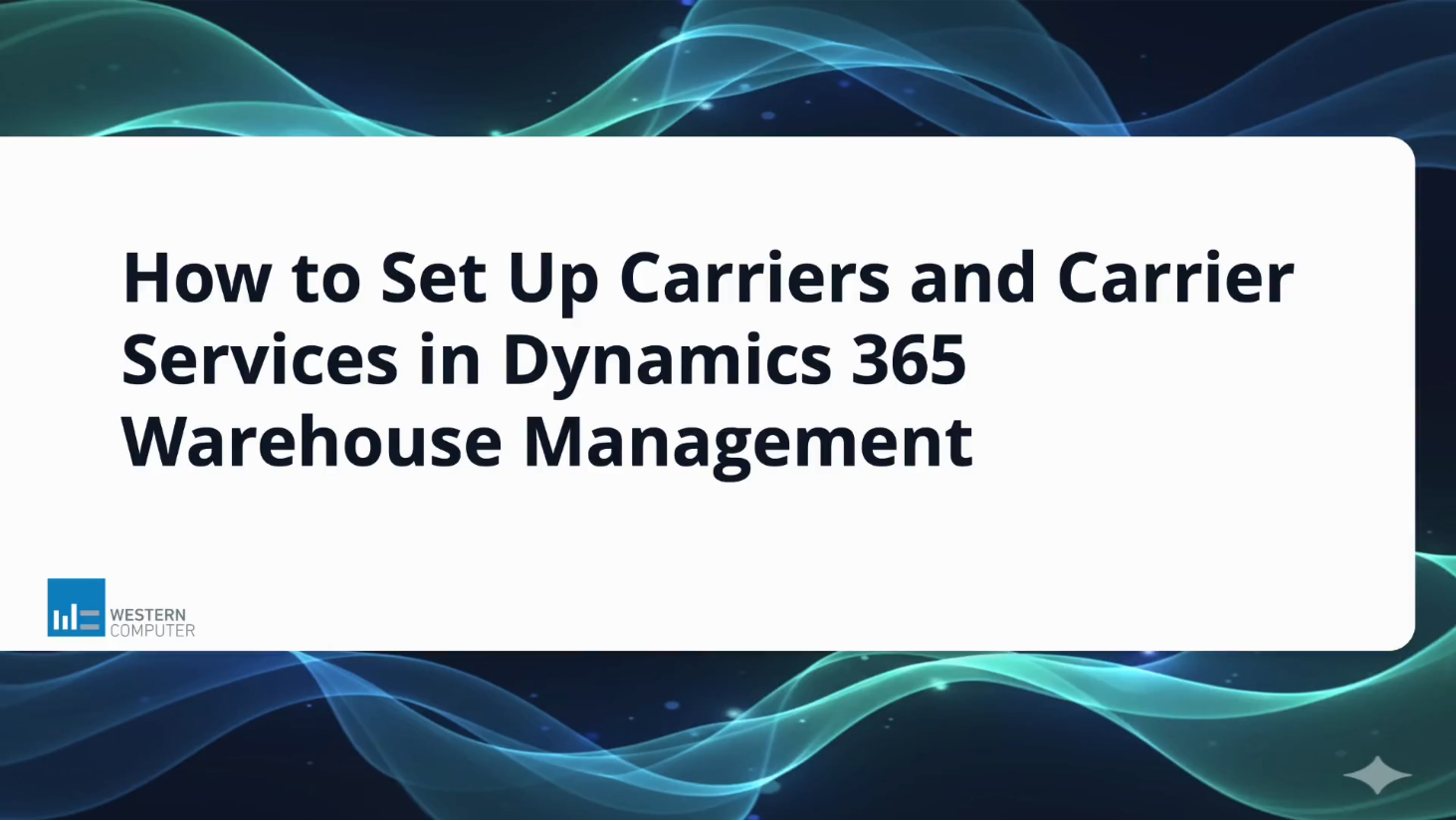 How to Set Up Carriers and Carrier Services in Dynamics 365 Warehouse Management