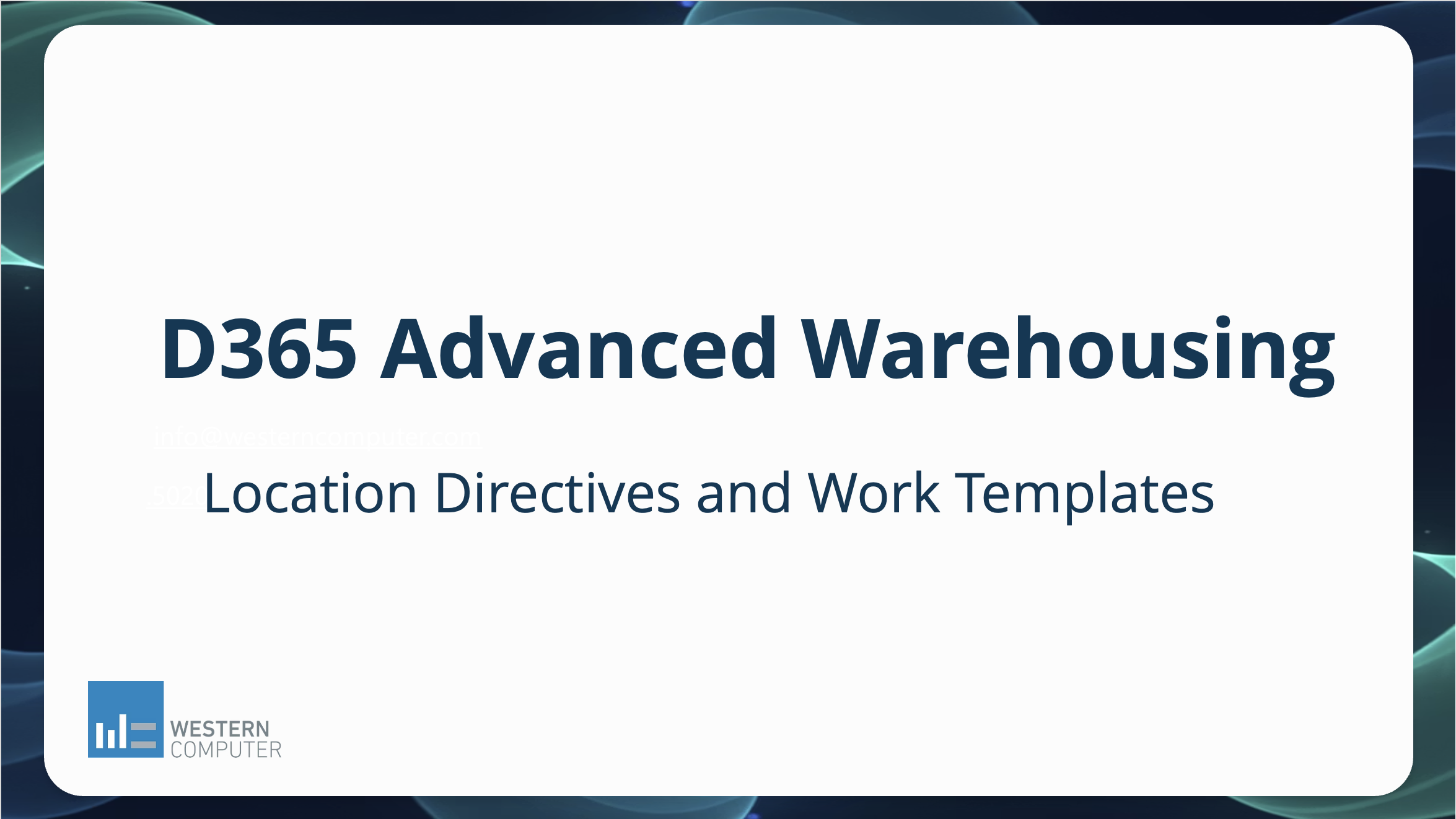 How Location Directives and Work Templates Drive Warehouse Work in Dynamics 365